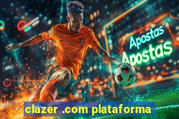 clazer .com plataforma